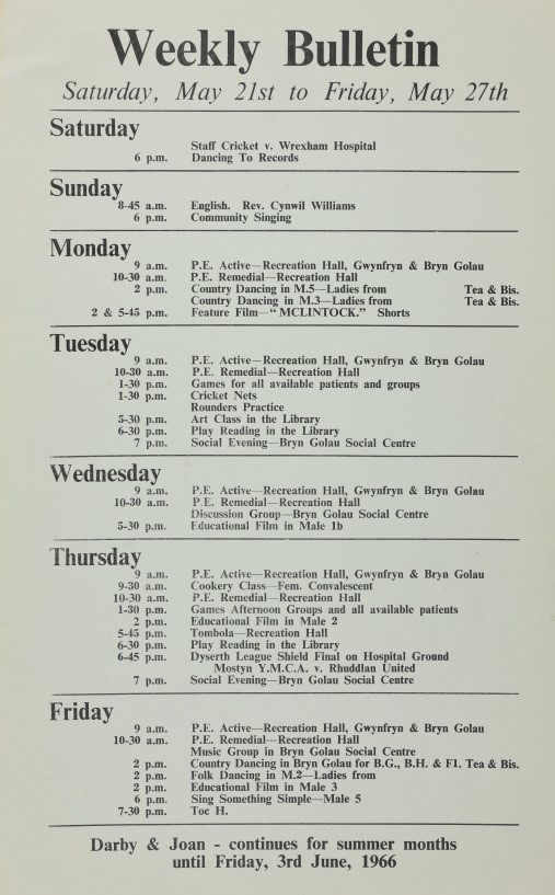 Bwletin wythnosol yn dangos y mathau o weithgareddau hamdden dan do ac awyr agored a oedd ar gael i’r cleifion, 1966.